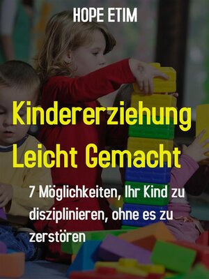 cover image of Kindererziehung Leicht Gemacht